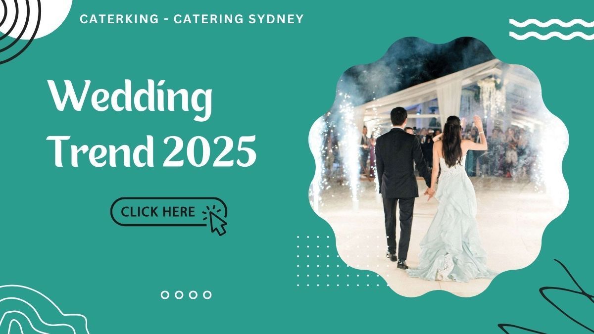 Wedding Catering Trends 2025