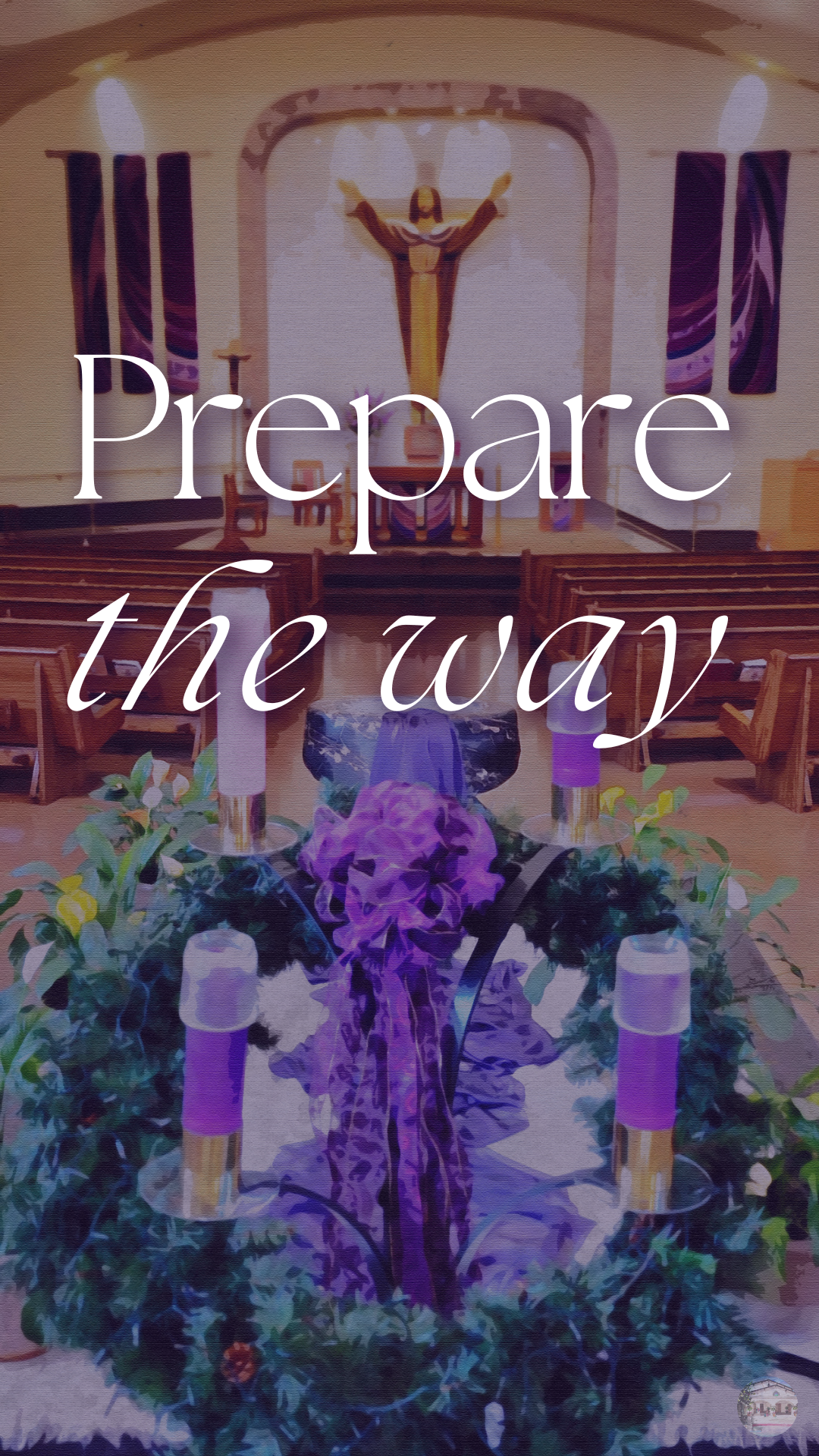 Advent - Prepare the Way