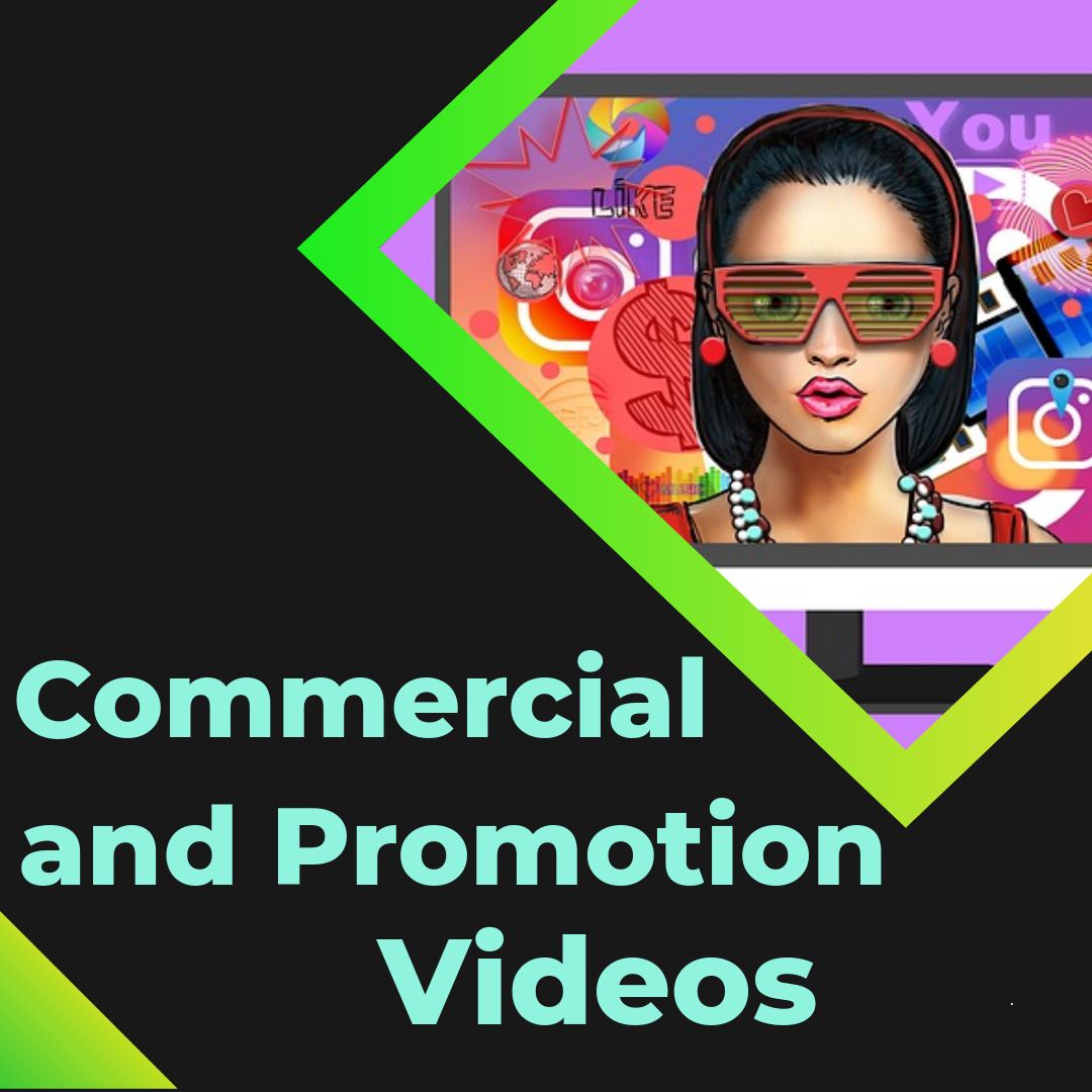 Commercial and promotion videos