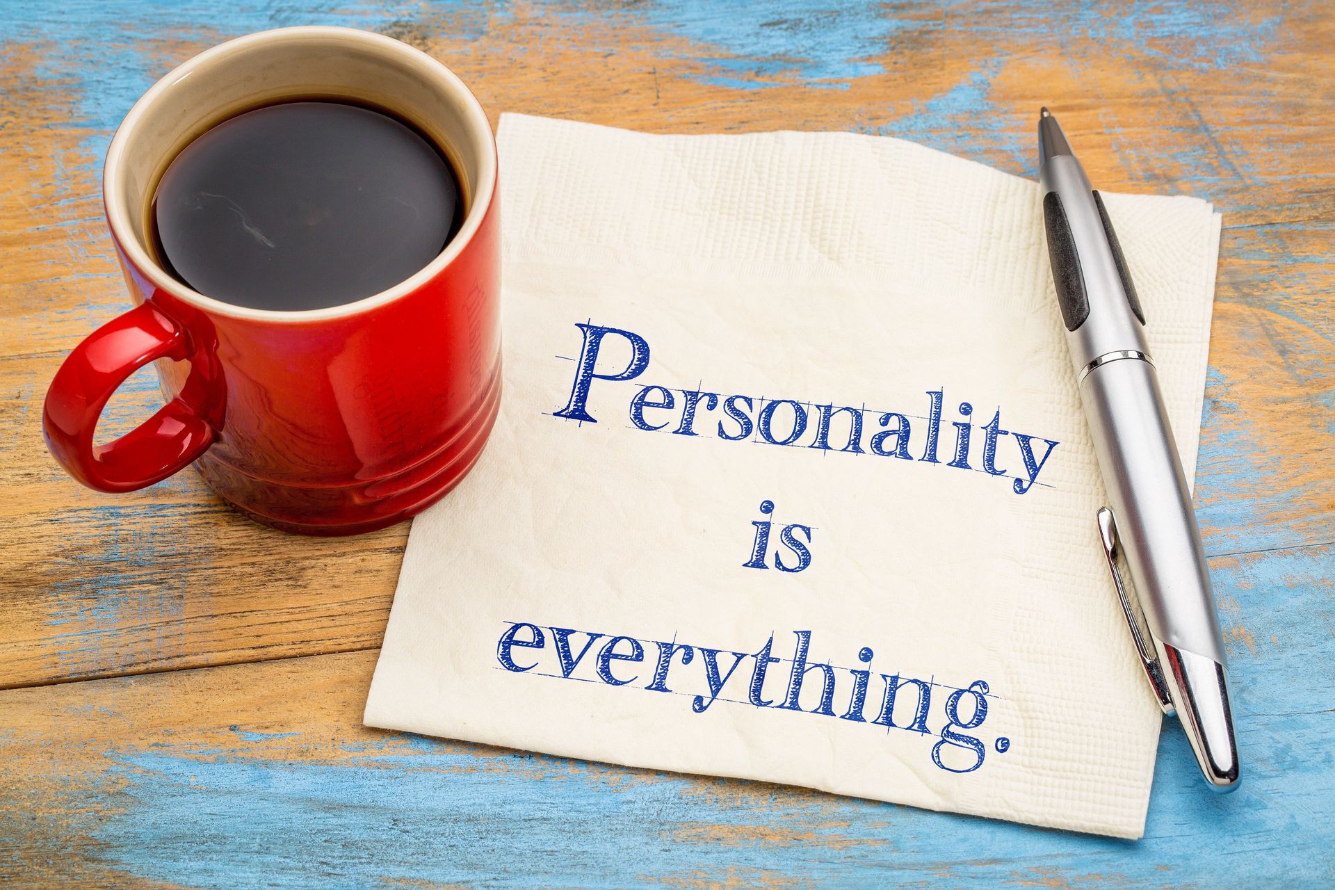 Personality is everything