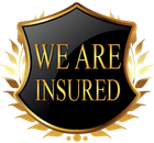 A shield with the words we are insured on it