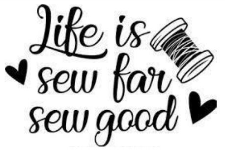 Life is Sew Far Sew Good