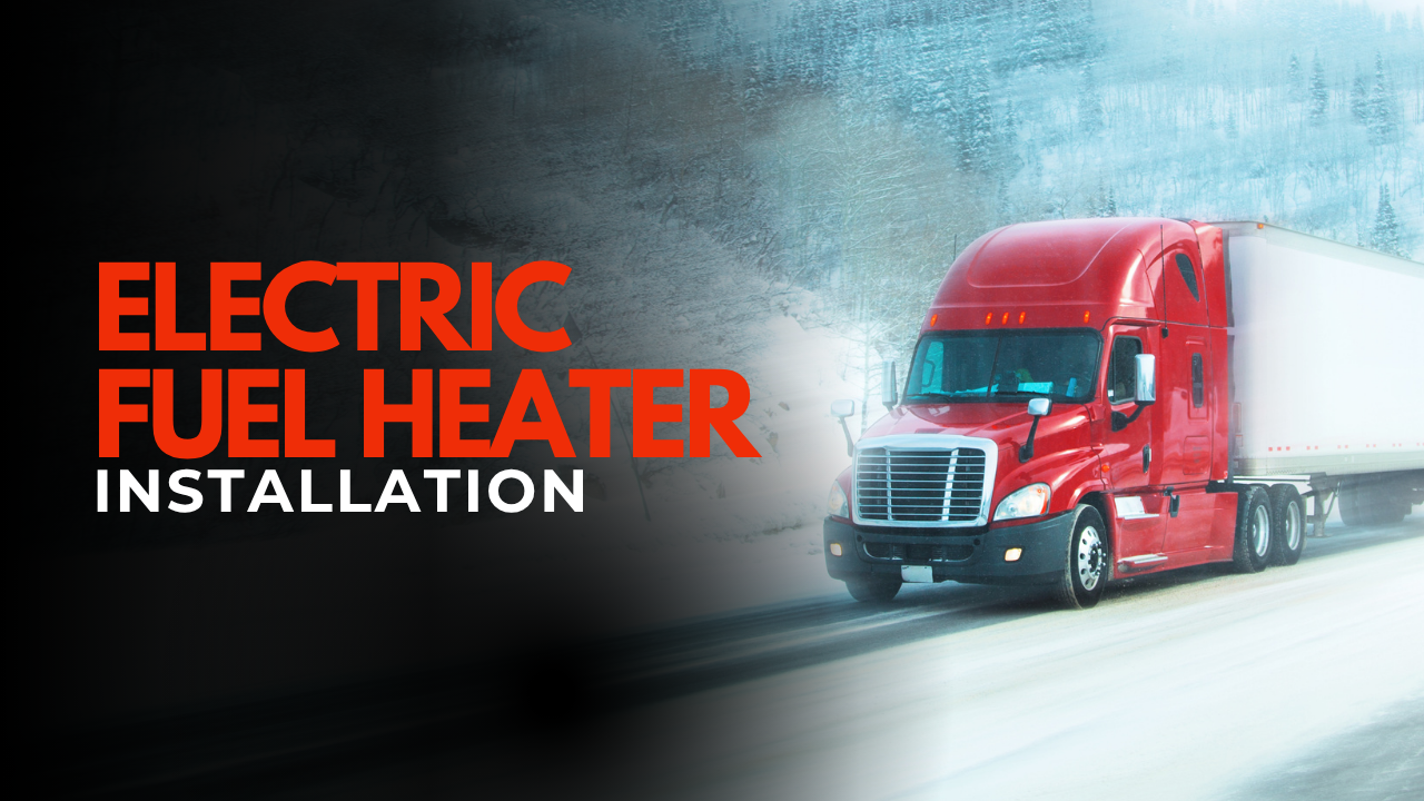 How to Install a FASS Fuel Heater Kit on Your Commercial Truck_Blog Image