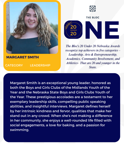 Margaret smith is an exceptional young leader honored as both the boys and girls clubs of the midlands youth of the year