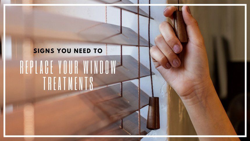 Signs You Need to Replace Your Window Treatments