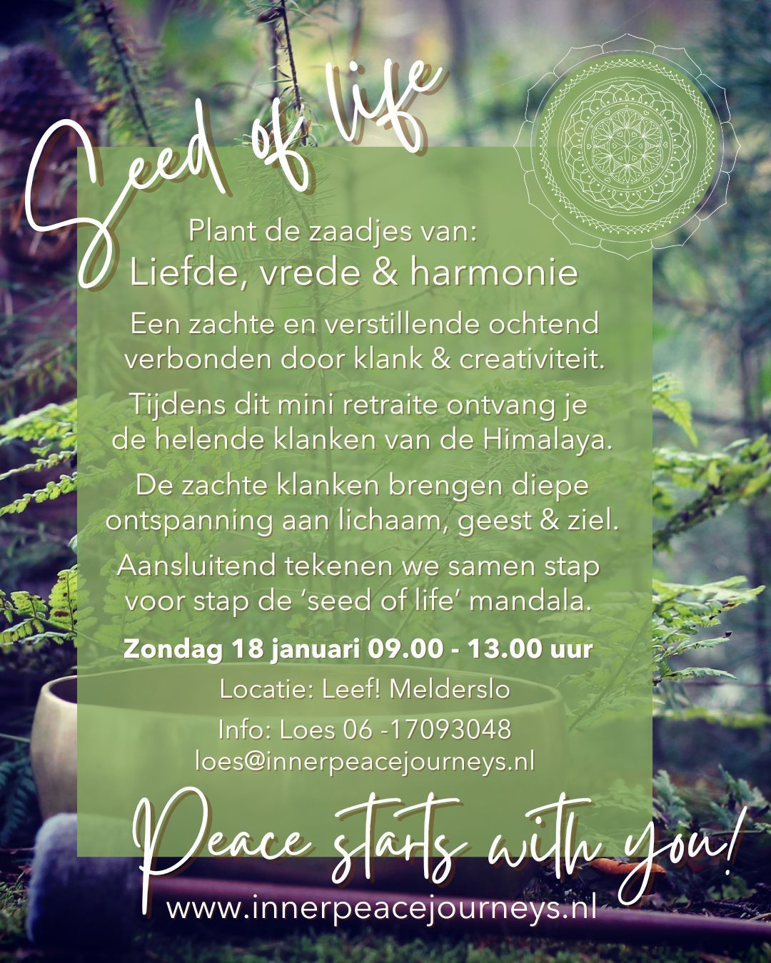 Peace starts within, soundhealing with Himalayan Singing Bowls