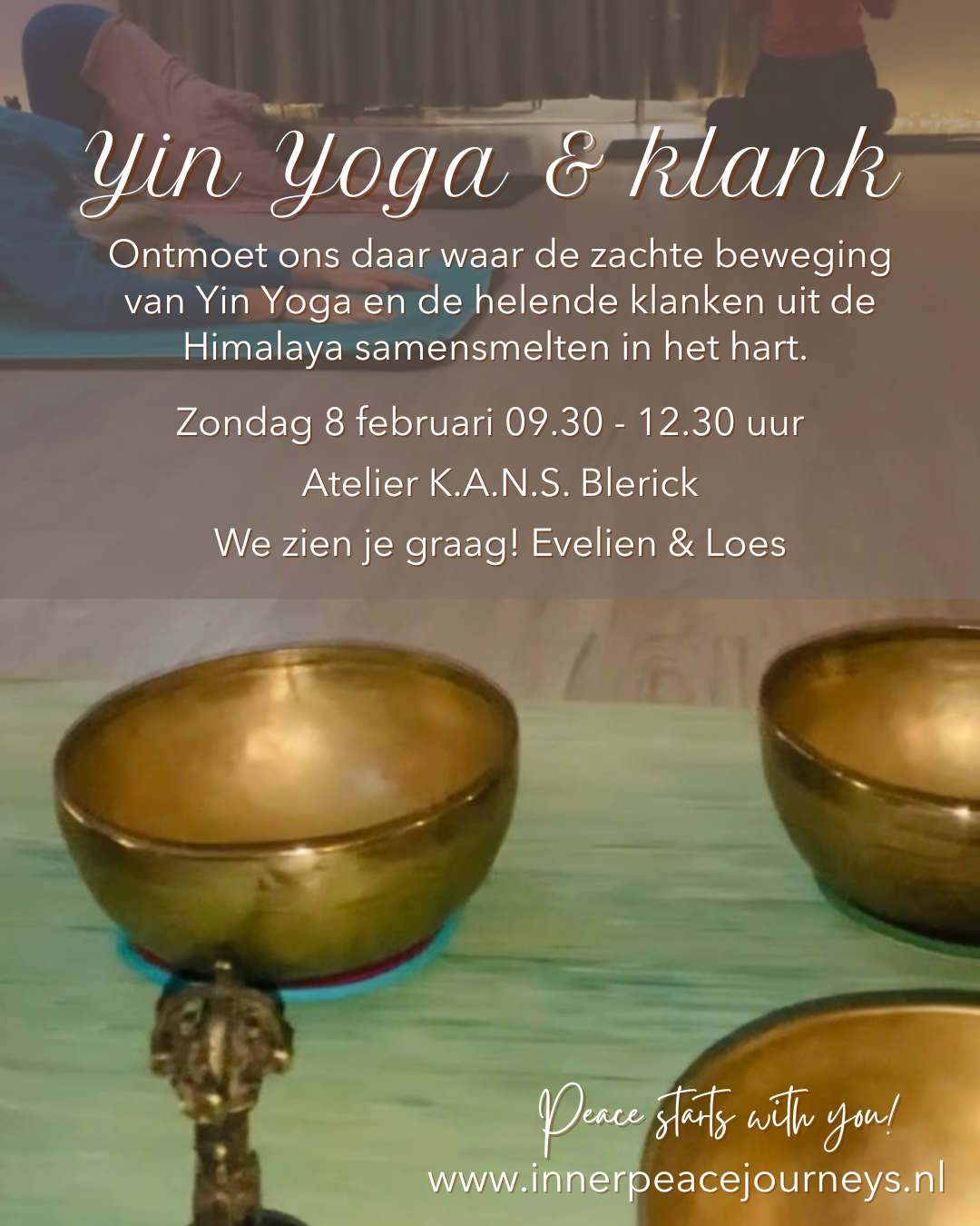 Peace starts within, soundhealing with Himalayan Singing Bowls