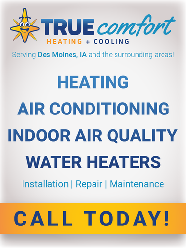 HVAC Company in Des Moines IA - True Comfort Heating
