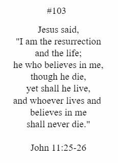 Jesus said i am the resurrection and the life