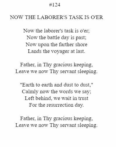 It is a poem that says `` now the laborer 's task is over ''.