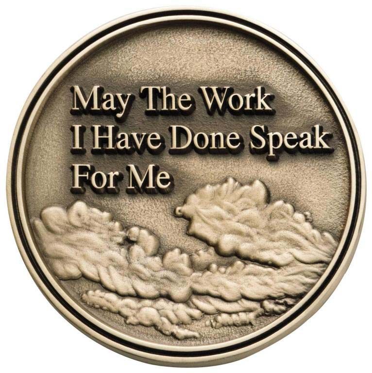 A coin that says may the work i have done speak for me