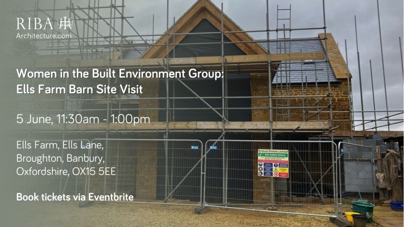 5 June 2024, Northants Women in the Built Environment Group site visit to Ells Farm Barn, project by Clare Nash Architecture Ltd.