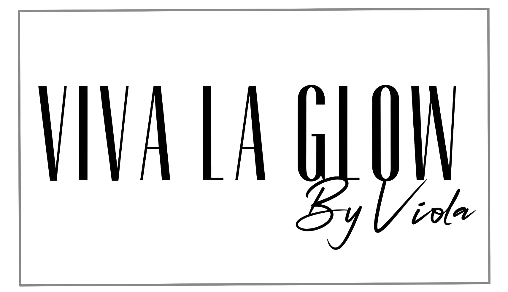 Viva La Glow