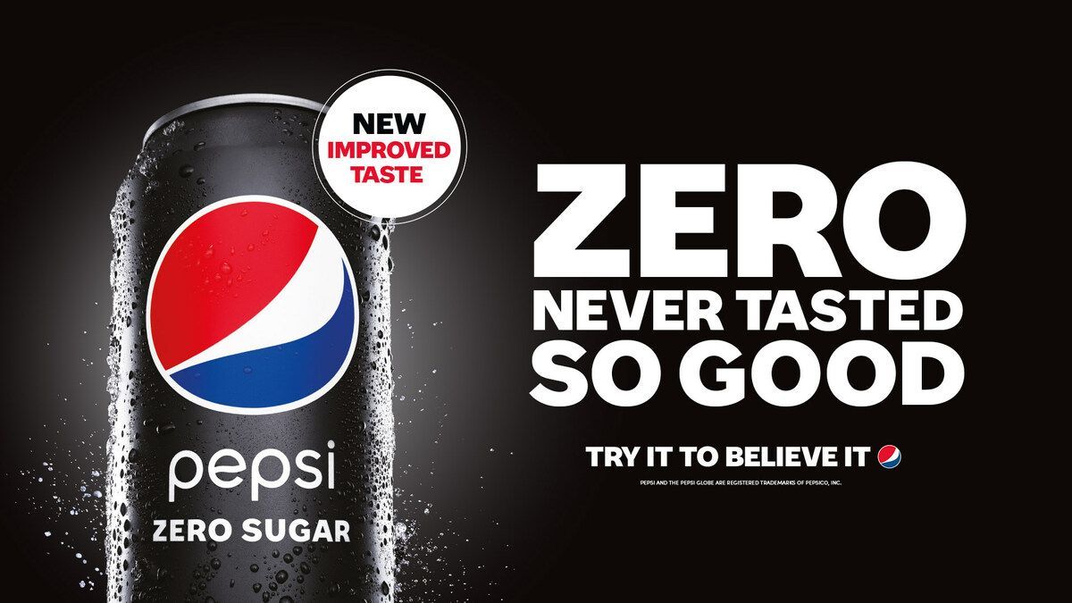Pepsi-Zero-Sugar_Pepsi-MAX_Reformulation_New-Improved-Taste_Zero-never-tasted-so-good_Try-it