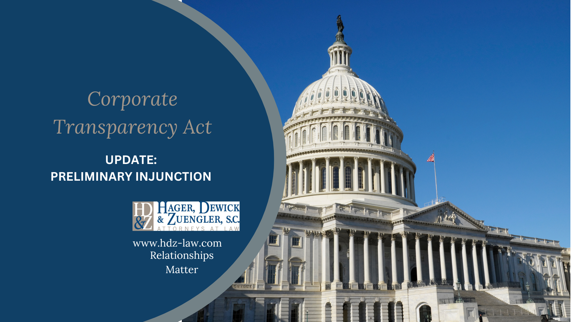 Corporate Transparency Act update: Preliminary injunction. US Capitol building backdrop. Blue and white graphic.