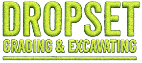 A lime green, textured logo reading "DROPSET GRADING & EXCAVATING" with a horizontal line underneath.