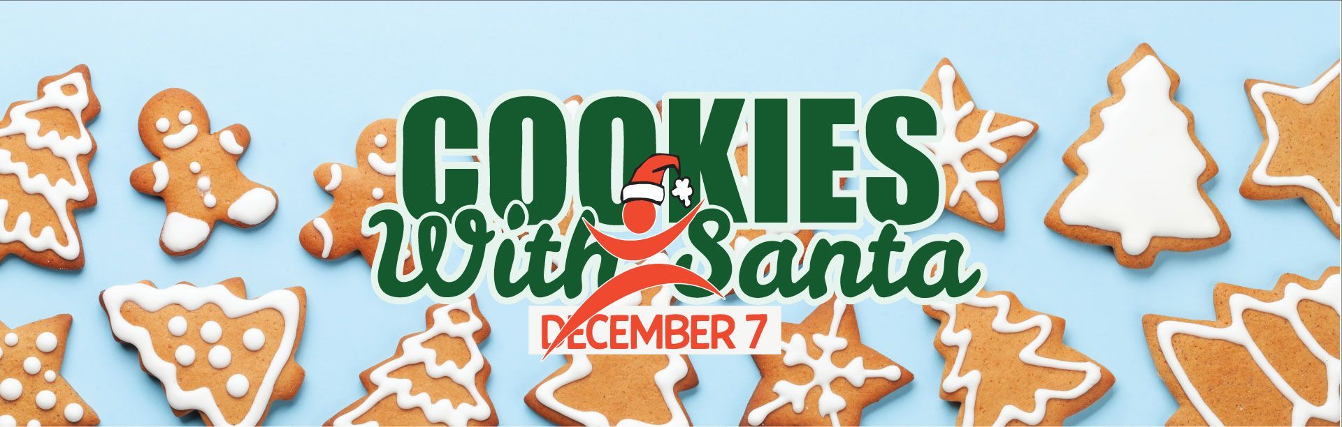"Cookies With Santa" banner with gingerbread cookies on a blue background. The event is on December 7.