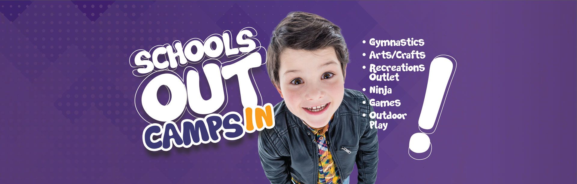 A child smiles toward the viewer in a purple advertisement for spring break "Schools Out" camps with activities listed.