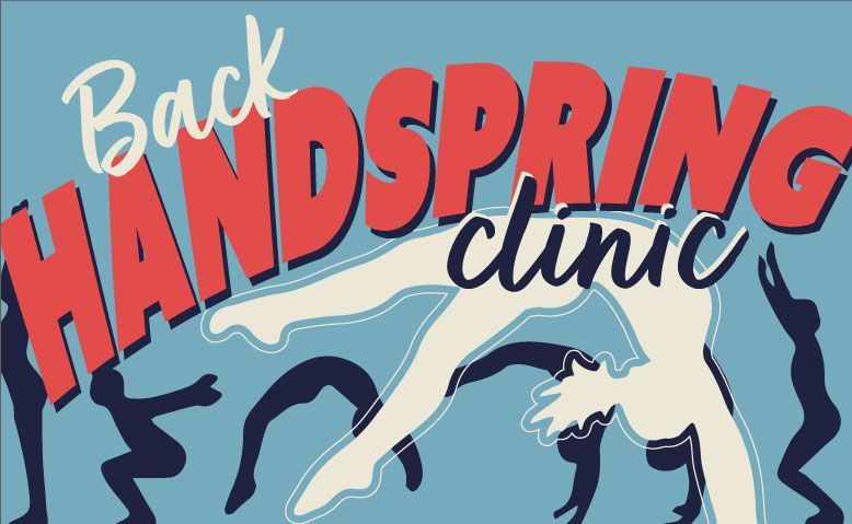 A poster for the back handspring clinic with a gymnast doing a handstand