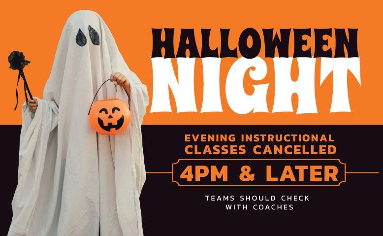 halloween night instructional classes closed after 4pm