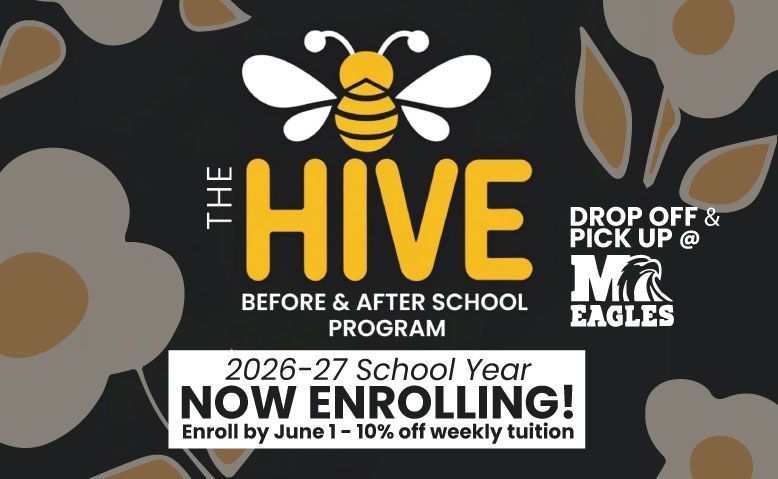 Flyer for “The Hive” before- and after-school program, 2026–27 enrollment, with bee logo and Eagles drop-off/pick-up text