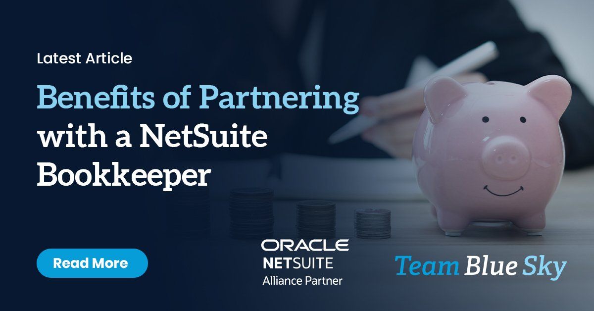 Benefits Of Partnering With A Netsuite Bookkeeper Tbs 9175