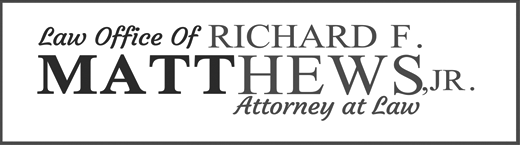 The Law Office of Richard F. Matthews, jr.
