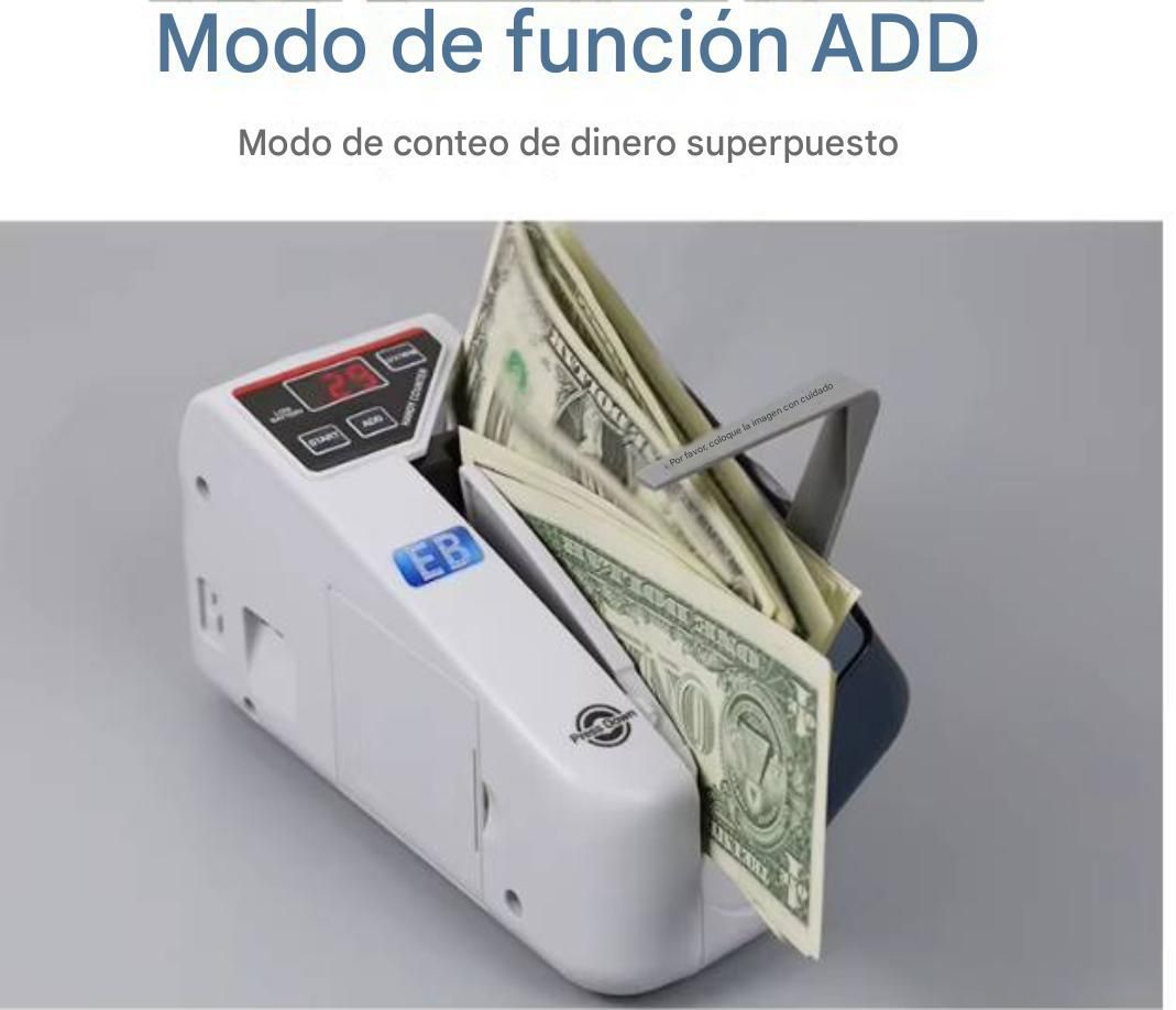 Contadora de billetes blanca en modo ADD, mostrando un fajo de dólares y texto en español