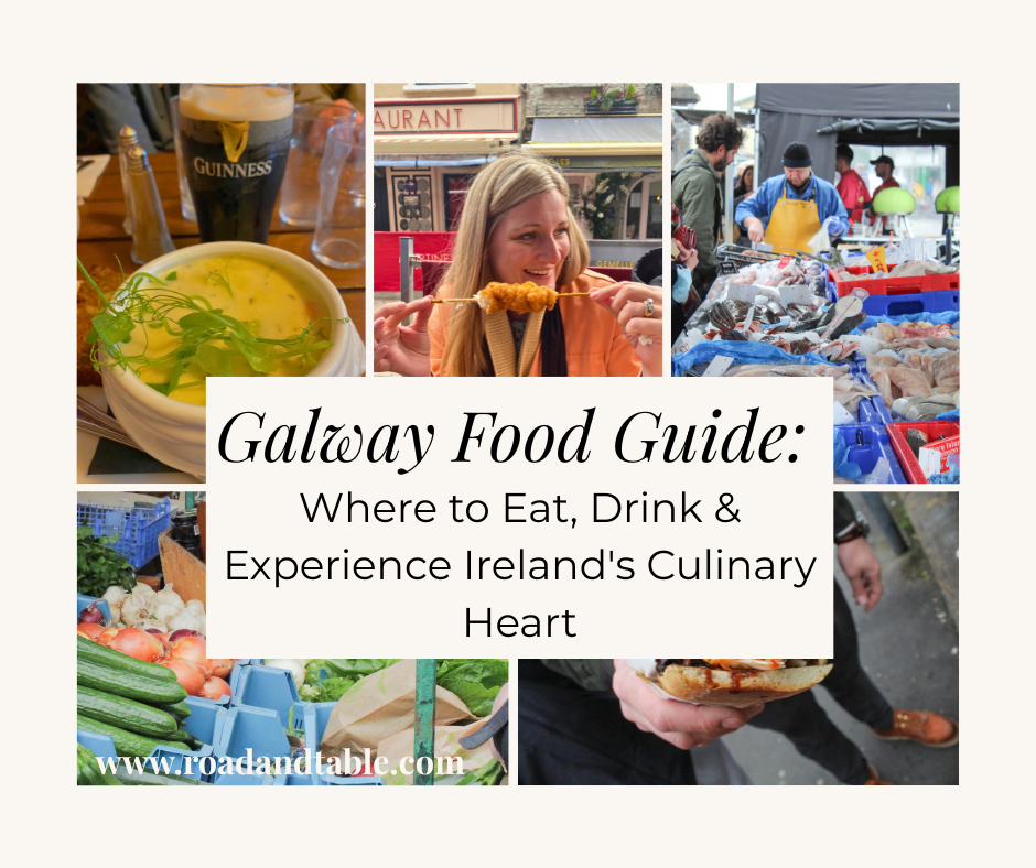 Galway Food Guide collage with Irish dishes, street market scenes, and travelers eating outdoors
