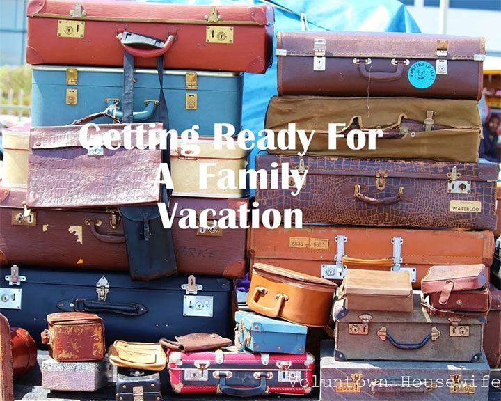 Getting Ready For A Family Vacation
