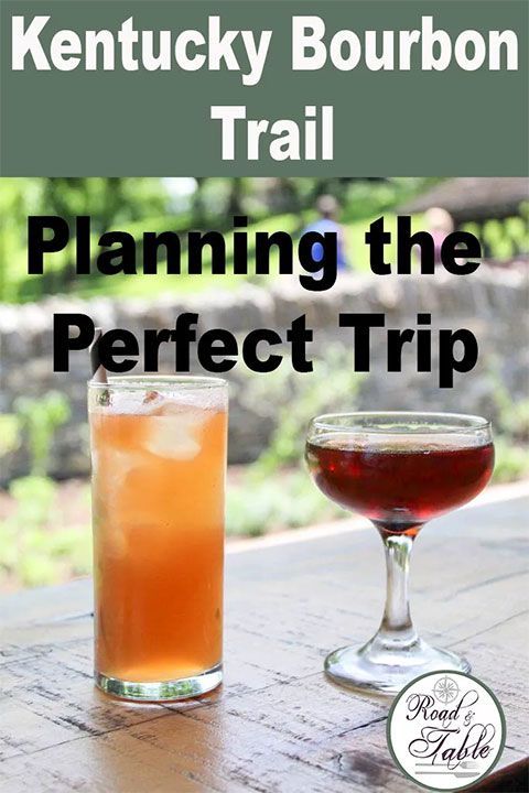 Planning A Perfect Trip To The Kentucky Bourbon Trail