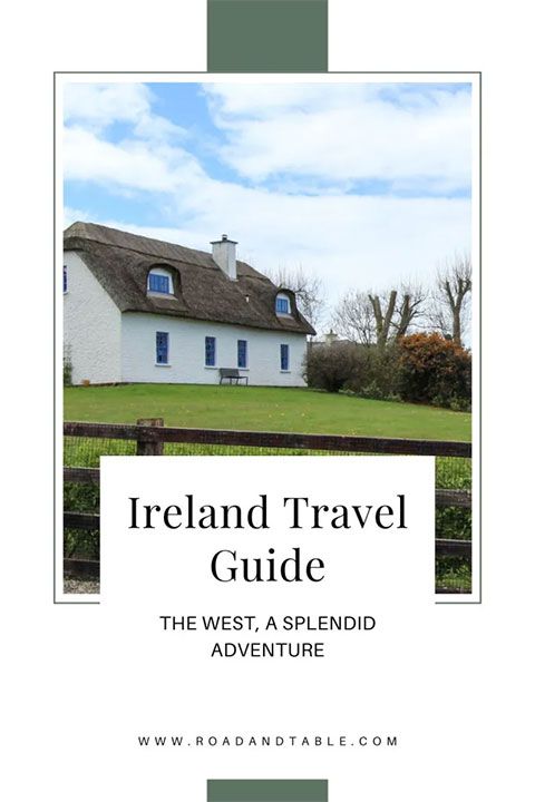 Ireland Travel Guide: The West, A Splendid Adventure