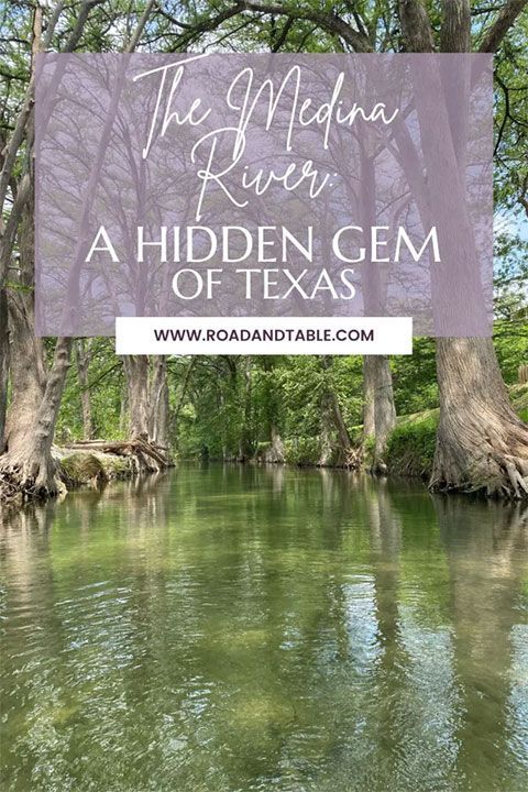 The Medina River: A Hidden Gem of Texas