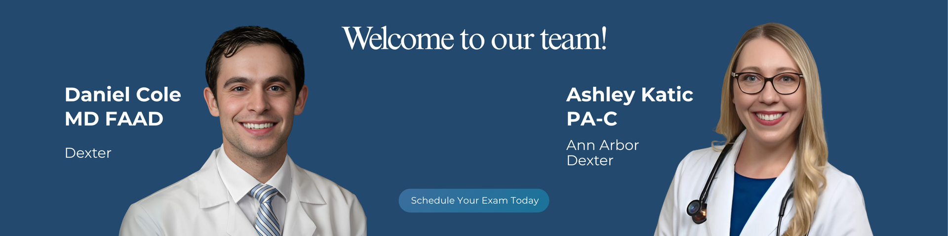 Doctors Daniel Cole and Ashley Kanie. Welcome to the team.