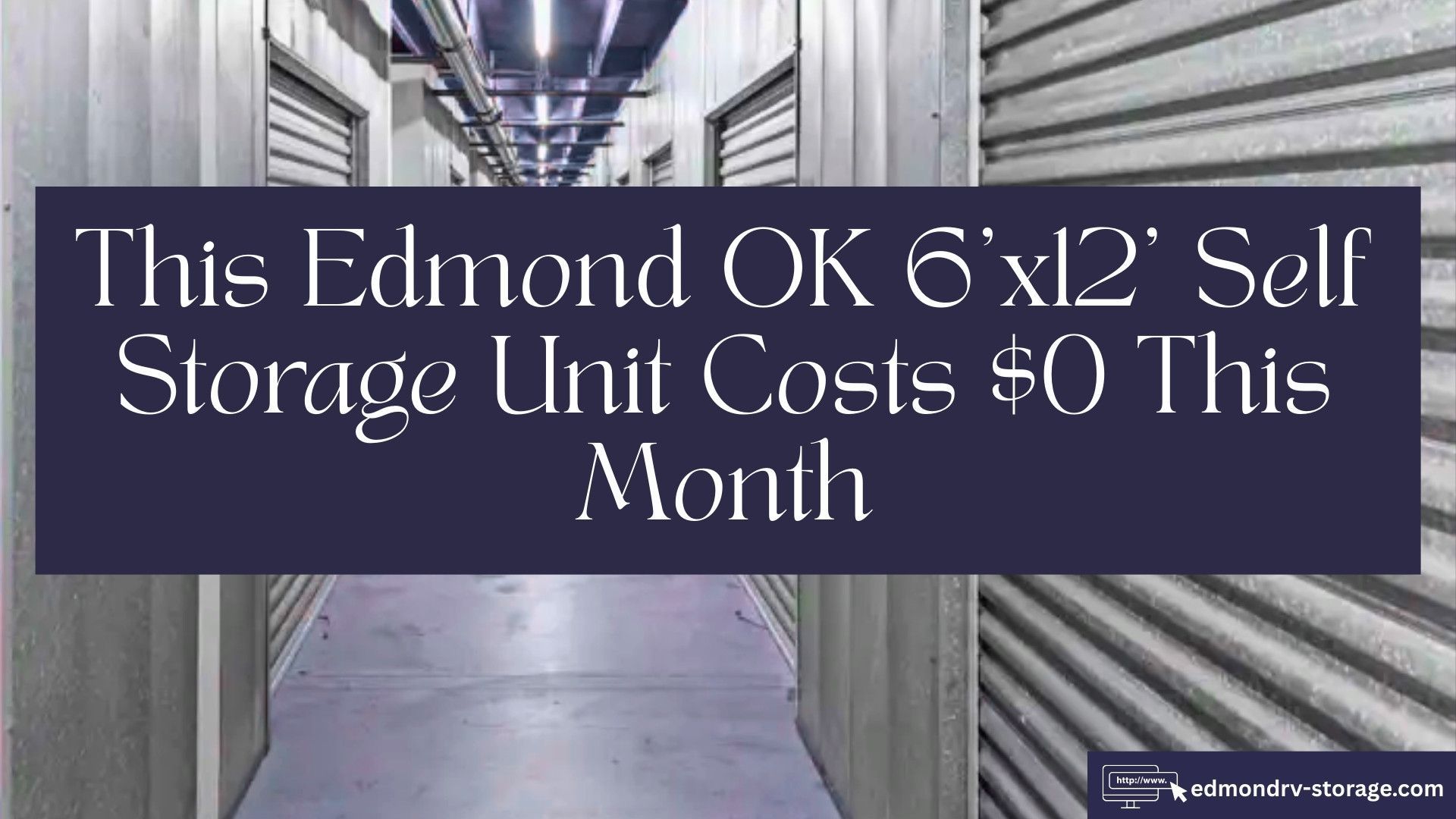 This Edmond OK 6'x12' Self Storage Unit Costs $0 This Month
