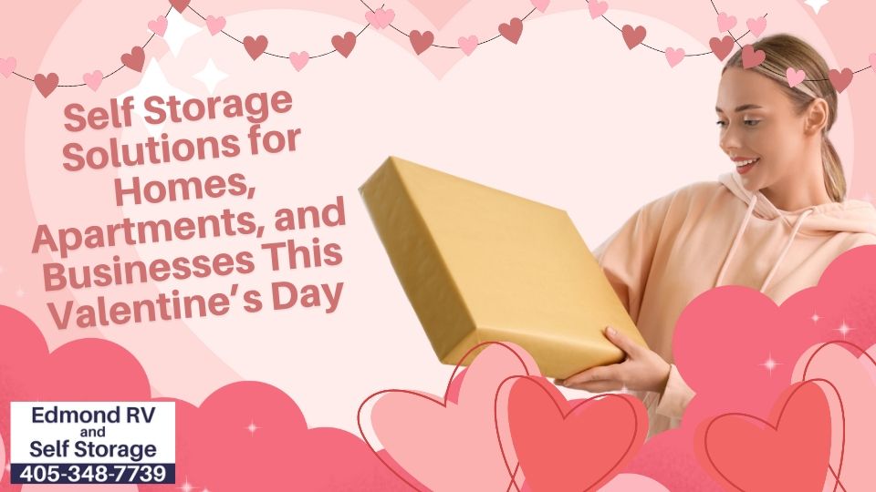 What Self Storage Helps Homes & Businesses This Valentines Day?