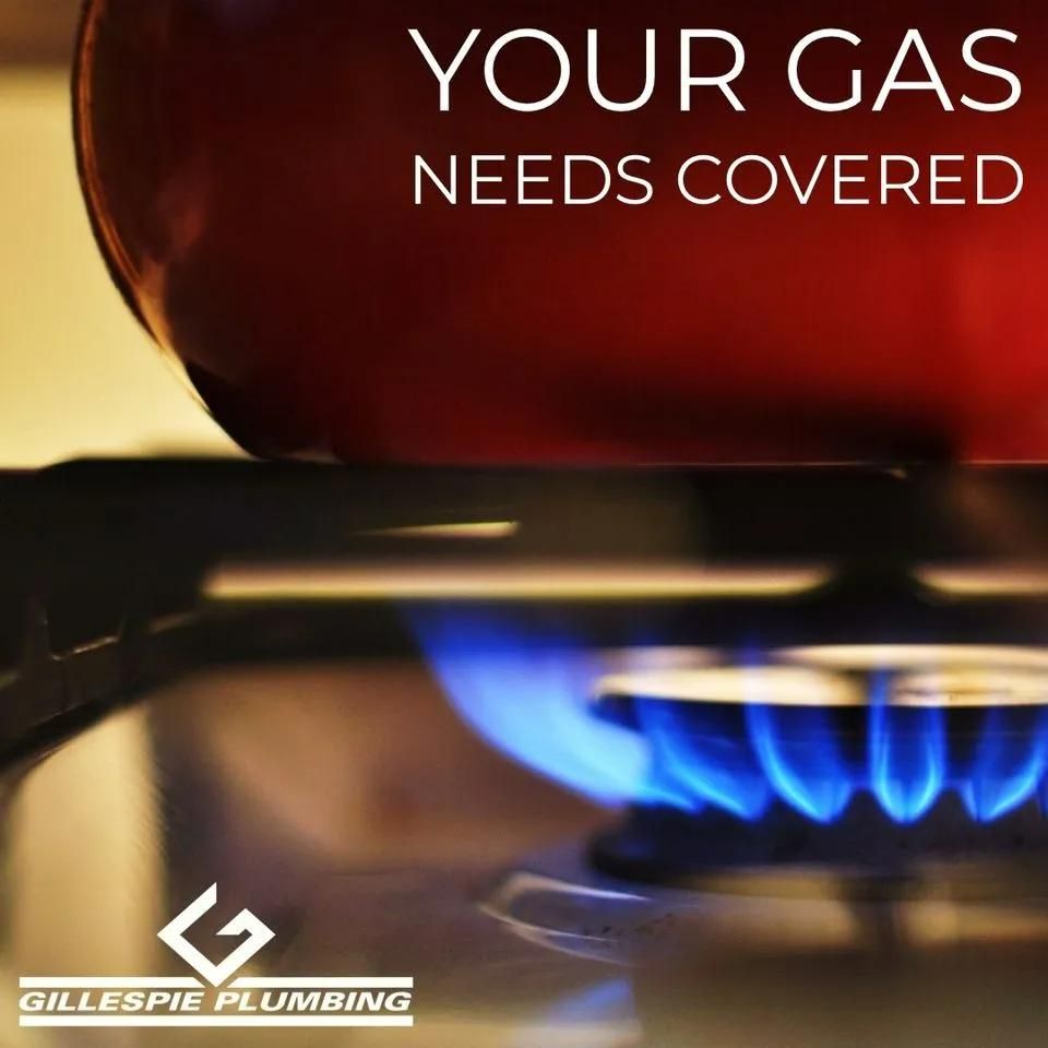 A Poster that Says Your Gas Needs Covered — Gillespie Plumbing in Grafton, NSW