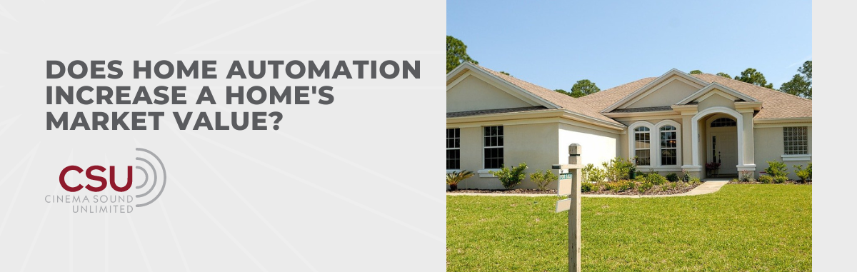 Does Home Automation Increase a Home's Market Value?