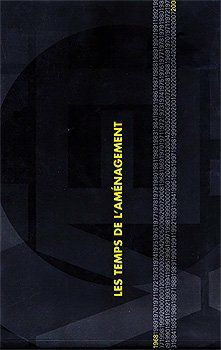 LES TEMPS DE L’AMÉNAGEMENT