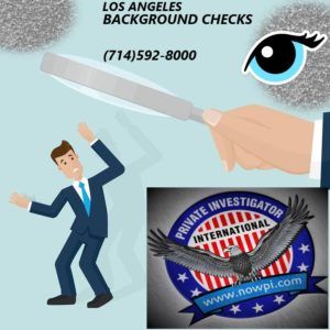 An advertisement for los angeles background checks by private investigator international