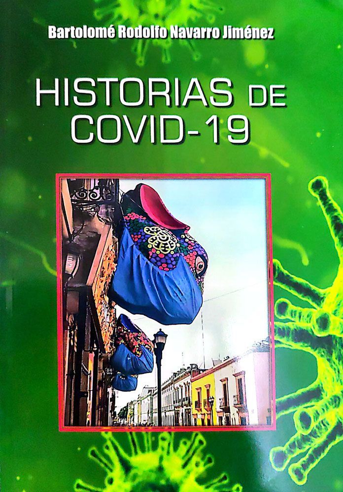 DR. RODOLFO NAVARRO JIMÉNEZ - Historias de COVID-19