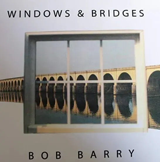 an album cover called windows and bridges by Bob Barry