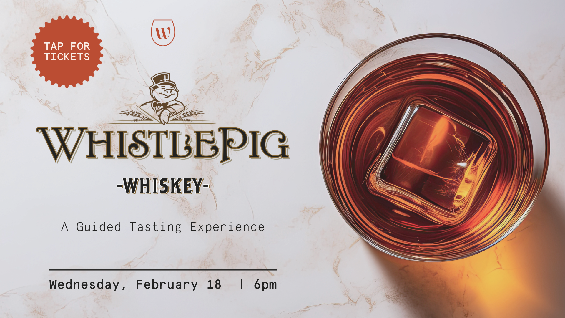 Promotional flyer for a WhistlePig Whiskey guided tasting event on Wednesday, February 18 at 6pm.