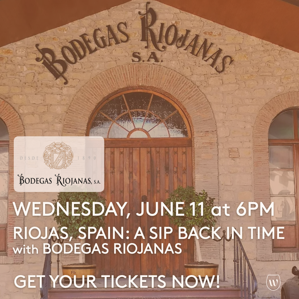 Wednesday june 11 at 6pm riojas spain a sip back in time with bodegas riojanas