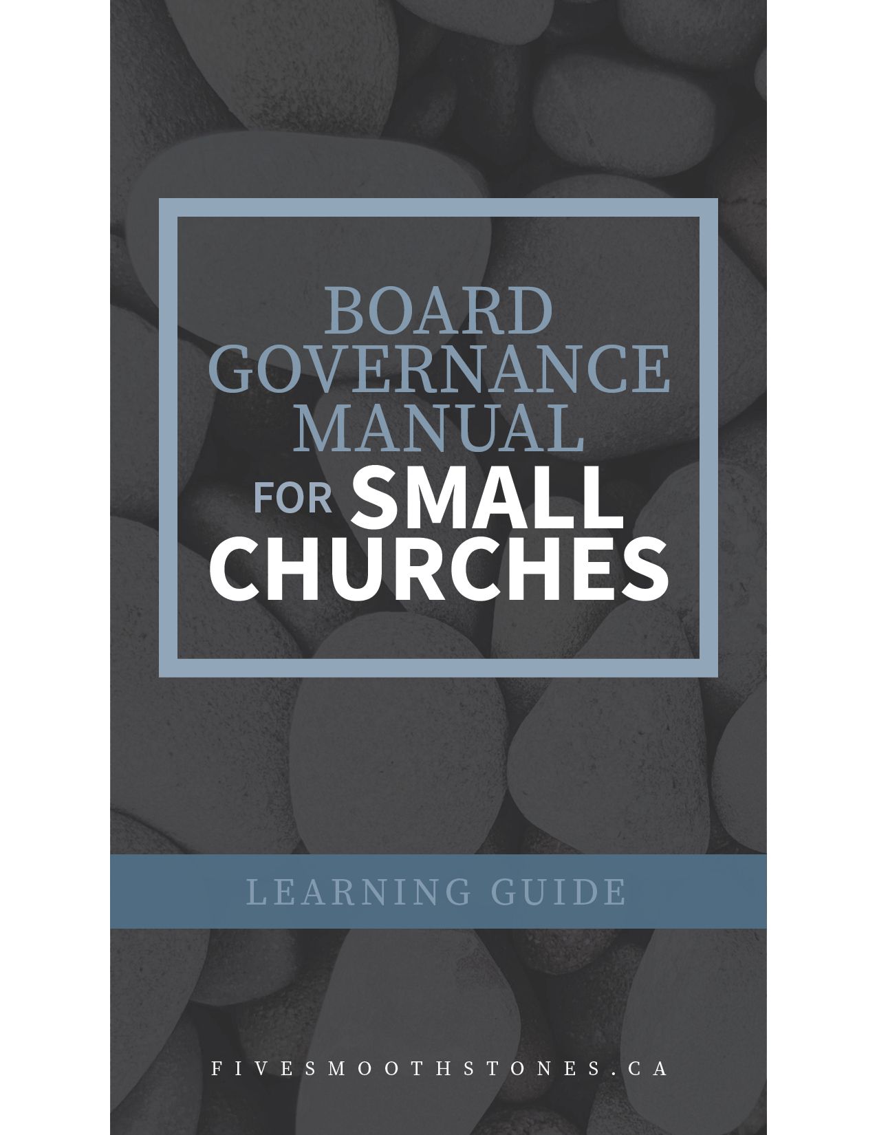 Board Governance Manual for Small Churches