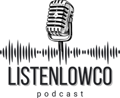 Listen Lowco Podcast