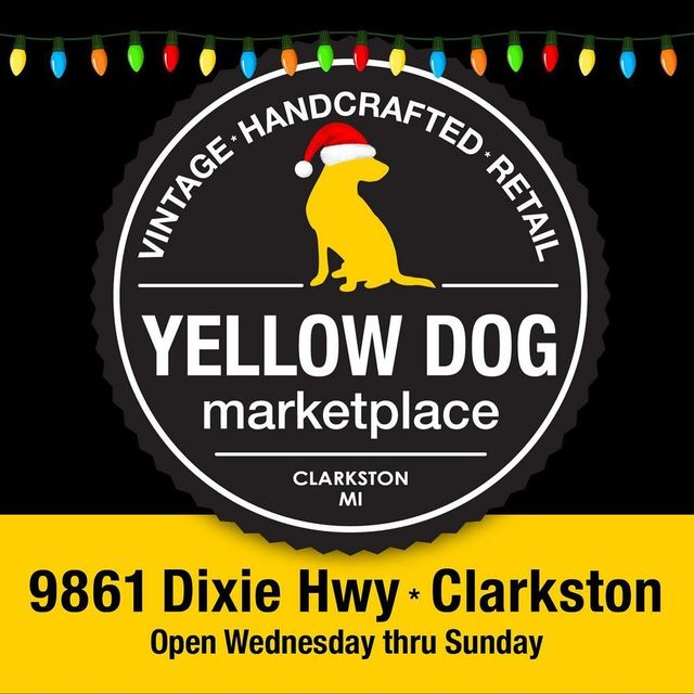 Upcoming Events Clarkston MI Yellow Dog Marketplace