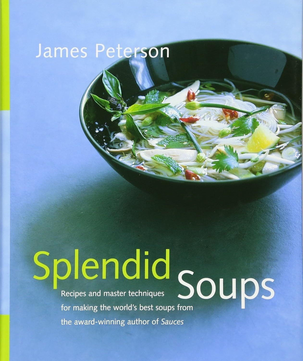 Book cover for “Splendid Soups” by James Peterson, showing a bowl of soup on a blue background