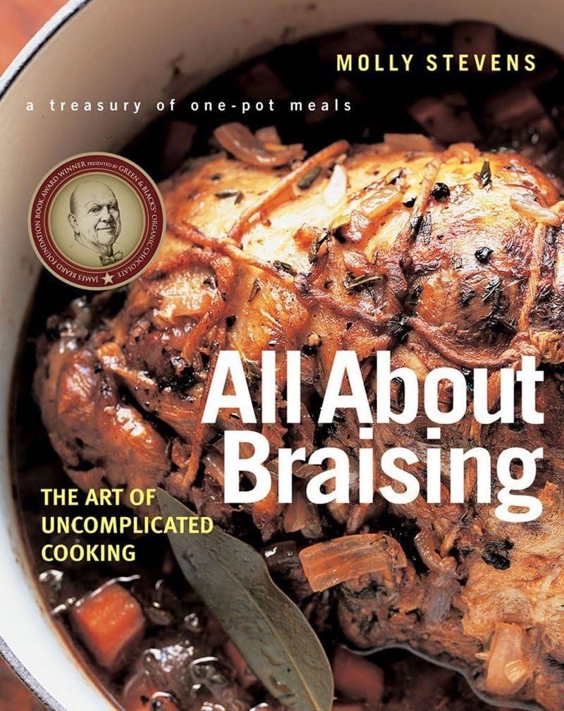 Book cover: “All About Braising” by Molly Stevens, featuring a browned braised dish in a dark pan