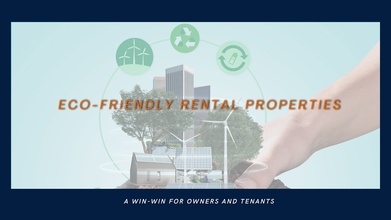 Eco-Friendly San Diego Rental Properties: A Win-Win for Owners and Tenants - Article Banner